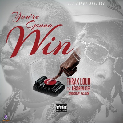 You're Gonna Win (feat. Dékoren Rose) - Single