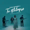 Ponle Nombre a Tu Milagro