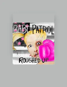 Listen to Babe Patrol, watch music videos, read bio, see tour dates & more!