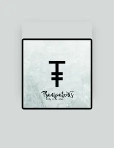 Transparentsを聴いたり、ミュージックビデオを鑑賞したり、経歴やツアー日程などを確認したりしましょう！