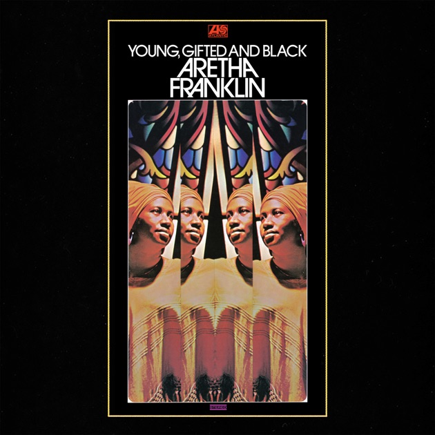 Young, Gifted and Black - アレサ・フランクリンのアルバム