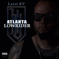 Atlanta Lowrider - Lalo Kv