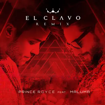 El Clavo (Remix) [feat. Maluma] - Single - Prince Royce