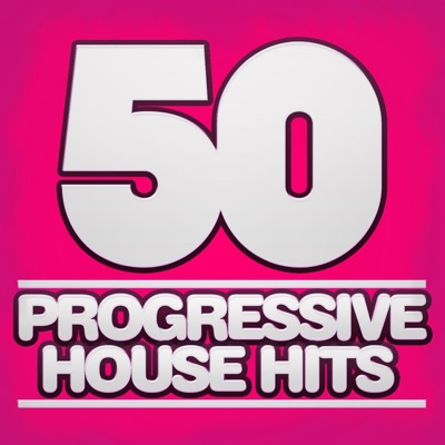 50 Progressive House Hits (DJ Mix)