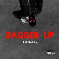 Bagged Up - Single - Lil Bobby