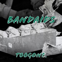 BANDAIDS - Single - T00GONE.