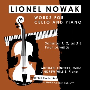 Lionel Nowak: Works for Cello and Piano