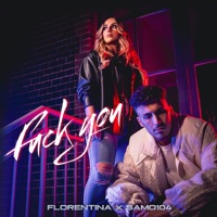 Fuck You - Single - Florentina & Samo104