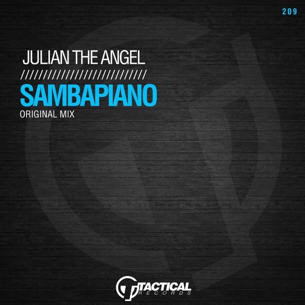 JULIAN THE ANGEL - Sambapiano - на Radio Record