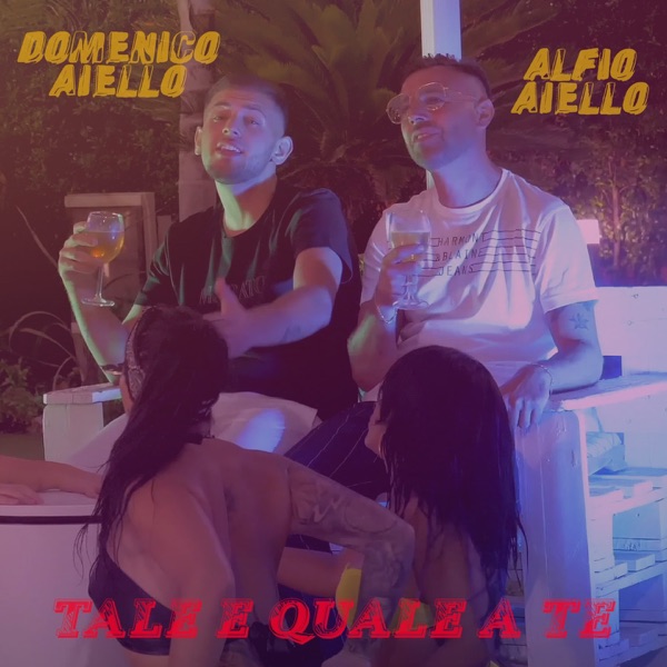 Tale e quale a te (feat. Alfio Aiello)