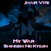 My War (From "Shingeki No Kyojin") [feat. Jonatan King & Dianilis] [Spanish Version] - Jhair Vite