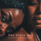 Hey Black Girl (feat. Ntsiki Mazwai & Dj Respect) artwork