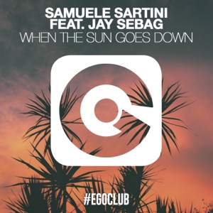 When the Sun Goes Down (feat. Jay Sebag) - Single