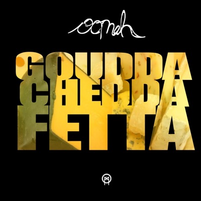 Goudda Chedda Fetta - Single