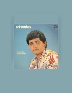 Listen to Ari Santos, watch music videos, read bio, see tour dates & more!