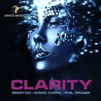 Clarity - Single - Semitoo, Marc Korn & Phil Praise