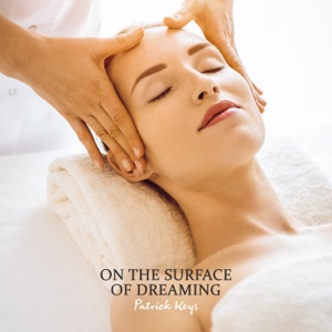 On the Surface of Dreaming
