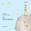 Le Petit Prince - Antoine de Saint-Exupery