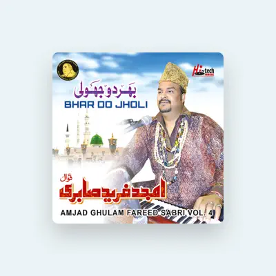 Listen to Amjad Ghulam Fareed Sabri, watch music videos, read bio, see tour dates & more!