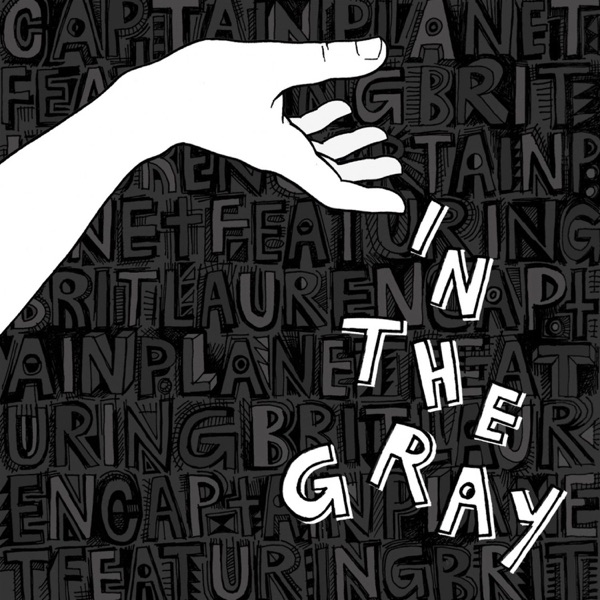 In the Gray (feat. Brit Lauren) - Single