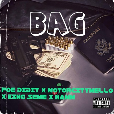 Bag (feat. FOE DidIt, motorcitymello, King Seme & Hamm) - Single