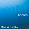 Mark W Griffiths - Ripples