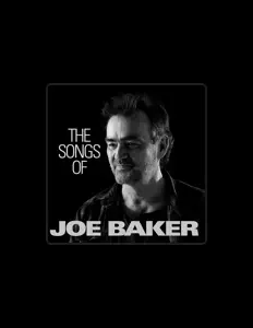 收听 Joe Baker、观看音乐视频、阅读小传、查看巡演日期等 ！