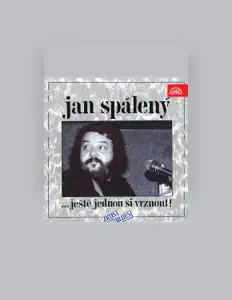 聆聽 Jan Spálený、觀看音樂影片、閱讀小傳、查看巡演日期等！