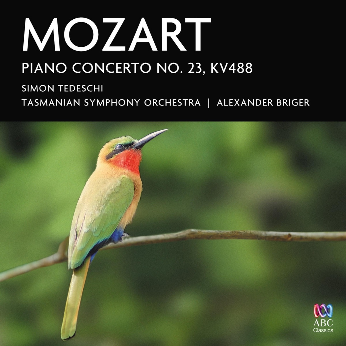 Mozart Piano Concerto No. 23 K. 488 - EP by Simon Tedeschi, Tasmanian  Symphony Orchestra & Alexander Briger on Apple Music
