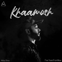 Khaamosh - Single - Aditya Shiva