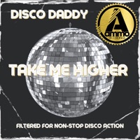 Take Me Higher - Single - Disco Daddy