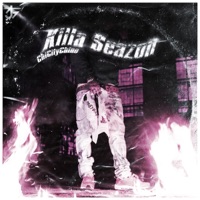 Killa Seazon - Single - CHICITYCHINO