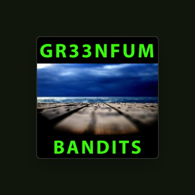 Listen to GR33NFUM, watch music videos, read bio, see tour dates & more!