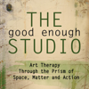 The Good Enough Studio: Art Therapy Through the Prism of Space, Matter, and Action (Unabridged) - Nona Orbach