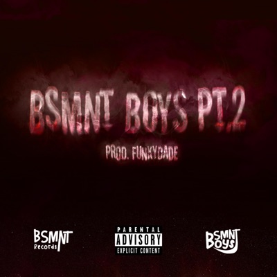 BSMNT BOYS Pt. 2 (feat. dade & Gengis) - Single