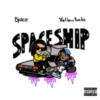 Space$hip (feat. ¥ellow Bucks) - Single - Bpace