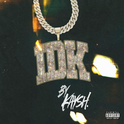 Idk - Single