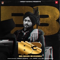 Big Bang Bhangra - Single - Himmat Sandhu