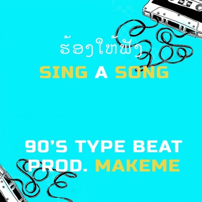 Sing A Song (feat. MakeMe) - Single