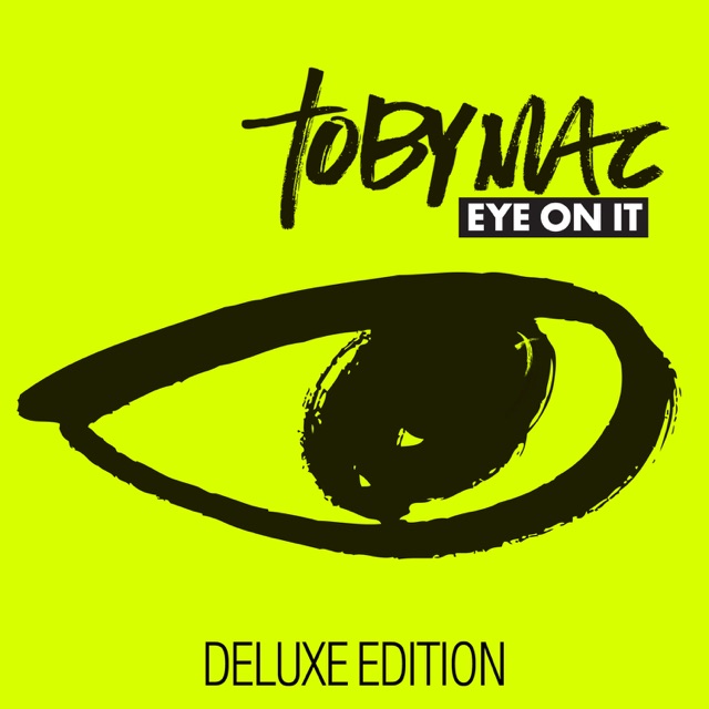 TobyMac Eye On It (Deluxe Edition) Album Cover