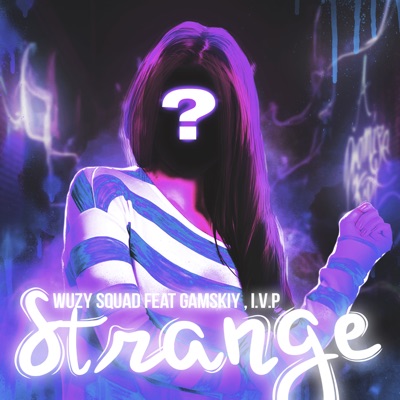 Strange (feat. gamskiy & I.V.P) - Single
