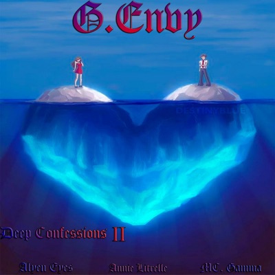 Deep Confessions II (feat. ALYEN EYES, Annie Litrelle & MC Gamma) - Single