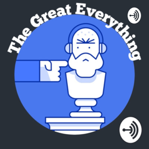 The Great Everything podcast