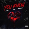 You Know (feat. JAAY & BadGirl Lele) - Single