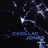 Cadillac Jones