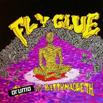 Fly Glue (feat. Bittymacbeth) - Single