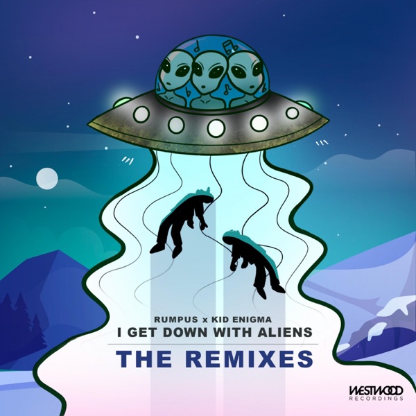 I Get Down With Aliens (Remixes) - EP