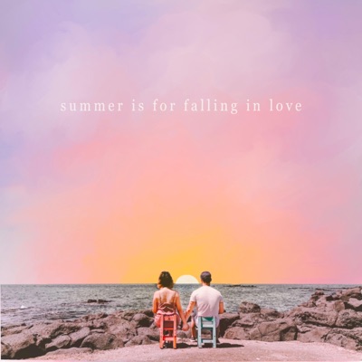 Summer Is for Falling in Love - Sarah Kang & EyeLoveBrandon