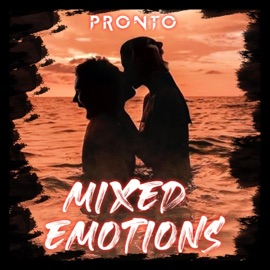 Mixed Emotions Pronto