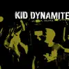 Kid Dynamite - Death and Taxes